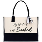 My Weekend Is All Booked Canvas Tote Bag Birthday Gift for Her Weekender Tote Bag Beach Tote Bag Canvas Large Beach Tote Bag Chic Tote Bag