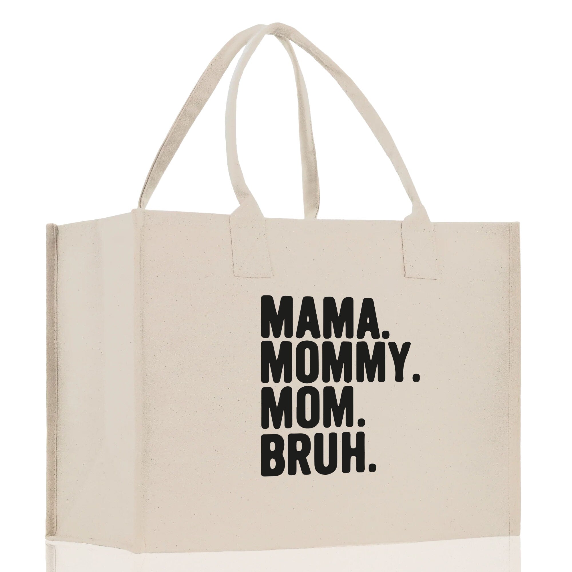 Mama Mommy Mom Bruh Canvas Tote Bag Mama Tote Mom Stuff Bag Mommy Bag Dog Mom Gift Dog Mom Bag Mom Shopping Bag Mom Gift Best Mom Ever Bag
