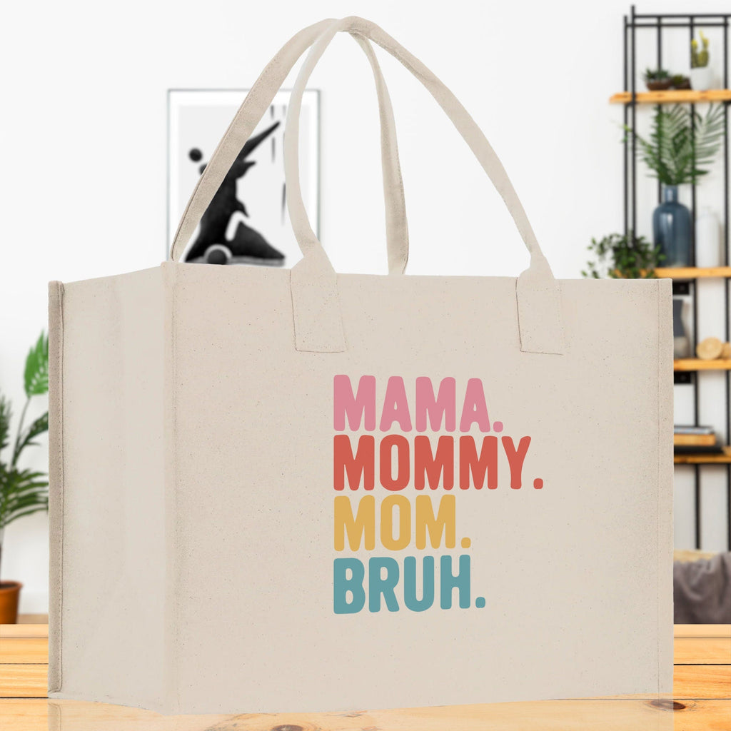 Mama Mommy Mom Bruh Canvas Tote Bag Mama Tote Mom Stuff Bag Mommy Bag Dog Mom Gift Dog Mom Bag Mom Shopping Bag Mom Gift Best Mom Ever Bag