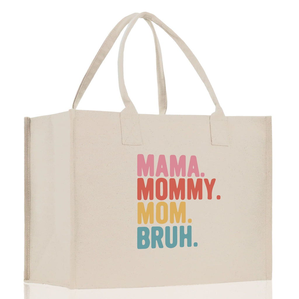 Mama Mommy Mom Bruh Canvas Tote Bag Mama Tote Mom Stuff Bag Mommy Bag Dog Mom Gift Dog Mom Bag Mom Shopping Bag Mom Gift Best Mom Ever Bag