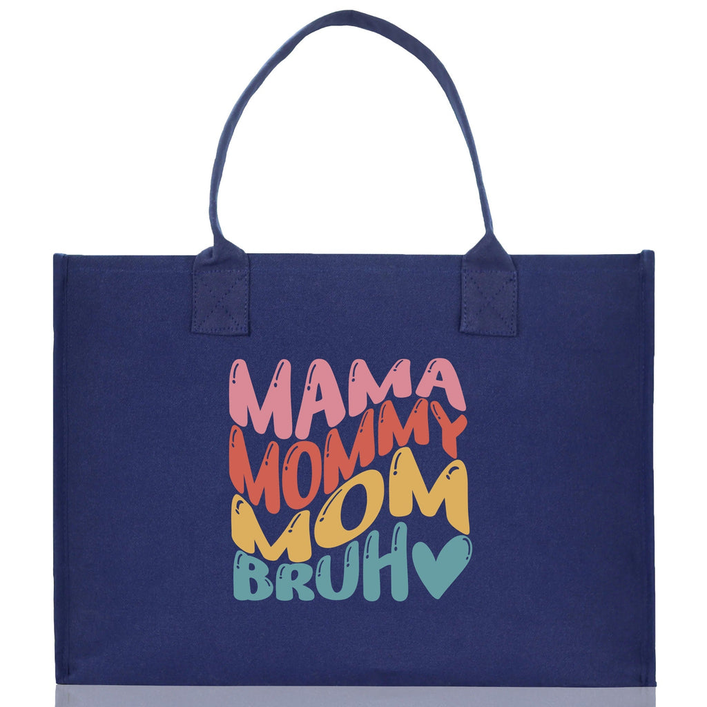 Mama Mommy Mom Bruh Canvas Tote Bag Mama Tote Mom Stuff Bag Mommy Bag Dog Mom Gift Dog Mom Bag Mom Shopping Bag Mom Gift Best Mom Ever Bag