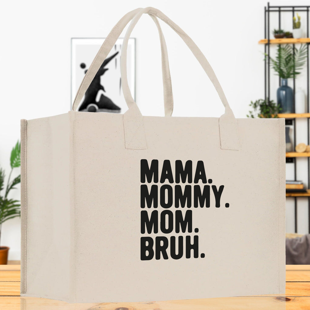 Mama Mommy Mom Bruh Canvas Tote Bag Mama Tote Mom Stuff Bag Mommy Bag Dog Mom Gift Dog Mom Bag Mom Shopping Bag Mom Gift Best Mom Ever Bag