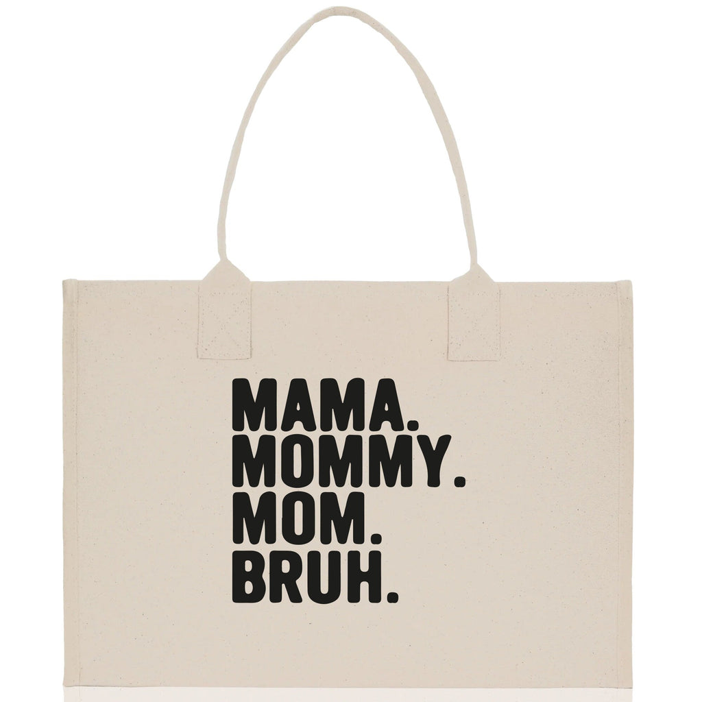 Mama Mommy Mom Bruh Canvas Tote Bag Mama Tote Mom Stuff Bag Mommy Bag Dog Mom Gift Dog Mom Bag Mom Shopping Bag Mom Gift Best Mom Ever Bag
