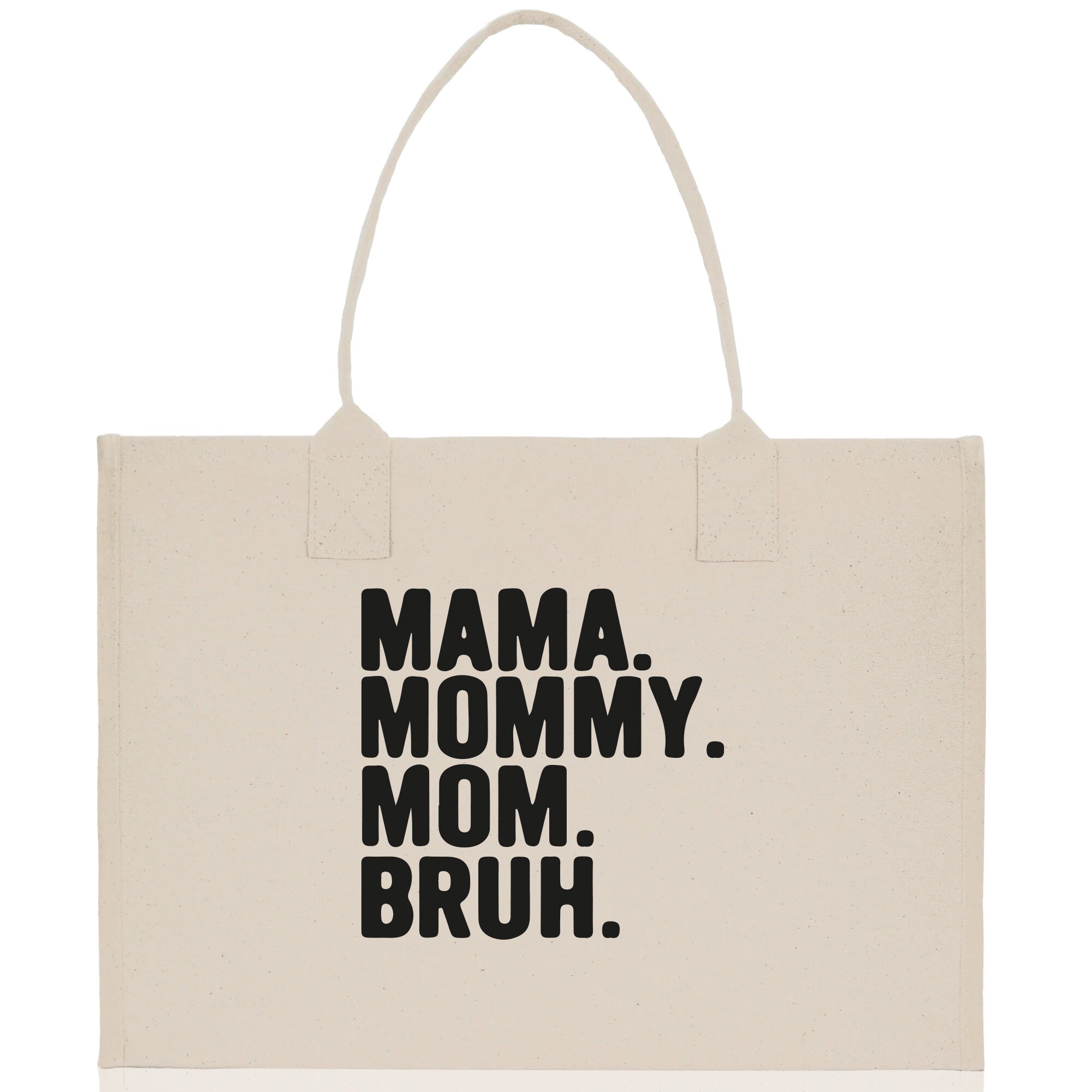 Mama Mommy Mom Bruh Canvas Tote Bag Mama Tote Mom Stuff Bag Mommy Bag Dog Mom Gift Dog Mom Bag Mom Shopping Bag Mom Gift Best Mom Ever Bag