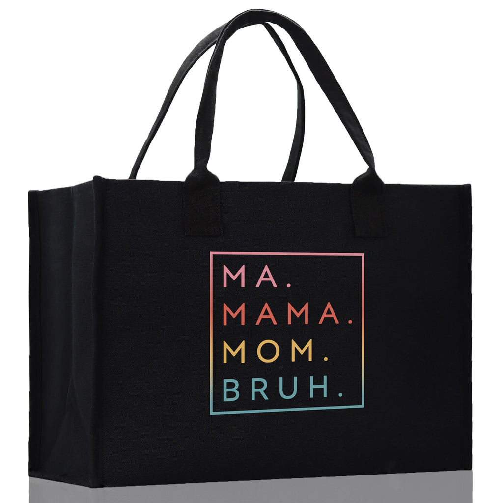 Ma Mama Mom Bruh Canvas Tote Bag Mama Tote Mom Stuff Bag Mommy Bag Dog Mom Gift Dog Mom Bag Mom Shopping Bag New Mom Gift Best Mom Ever Bag