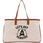 Let's Get Toasted Cotton Canvas Chic Tote Bag Camping Tote Camping Lover Gift Tote Bag Outdoor Tote Multipurpose Weekender Tote Camper Tote