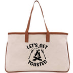 Let's Get Toasted Cotton Canvas Chic Tote Bag Camping Tote Camping Lover Gift Tote Bag Outdoor Tote Multipurpose Weekender Tote Camper Tote