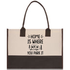 Home is Where You Park It Cotton Canvas Chic Tote Bag Camping Tote Camping Lover Gift Tote Bag Outdoor Tote Multipurpose Camper Tote