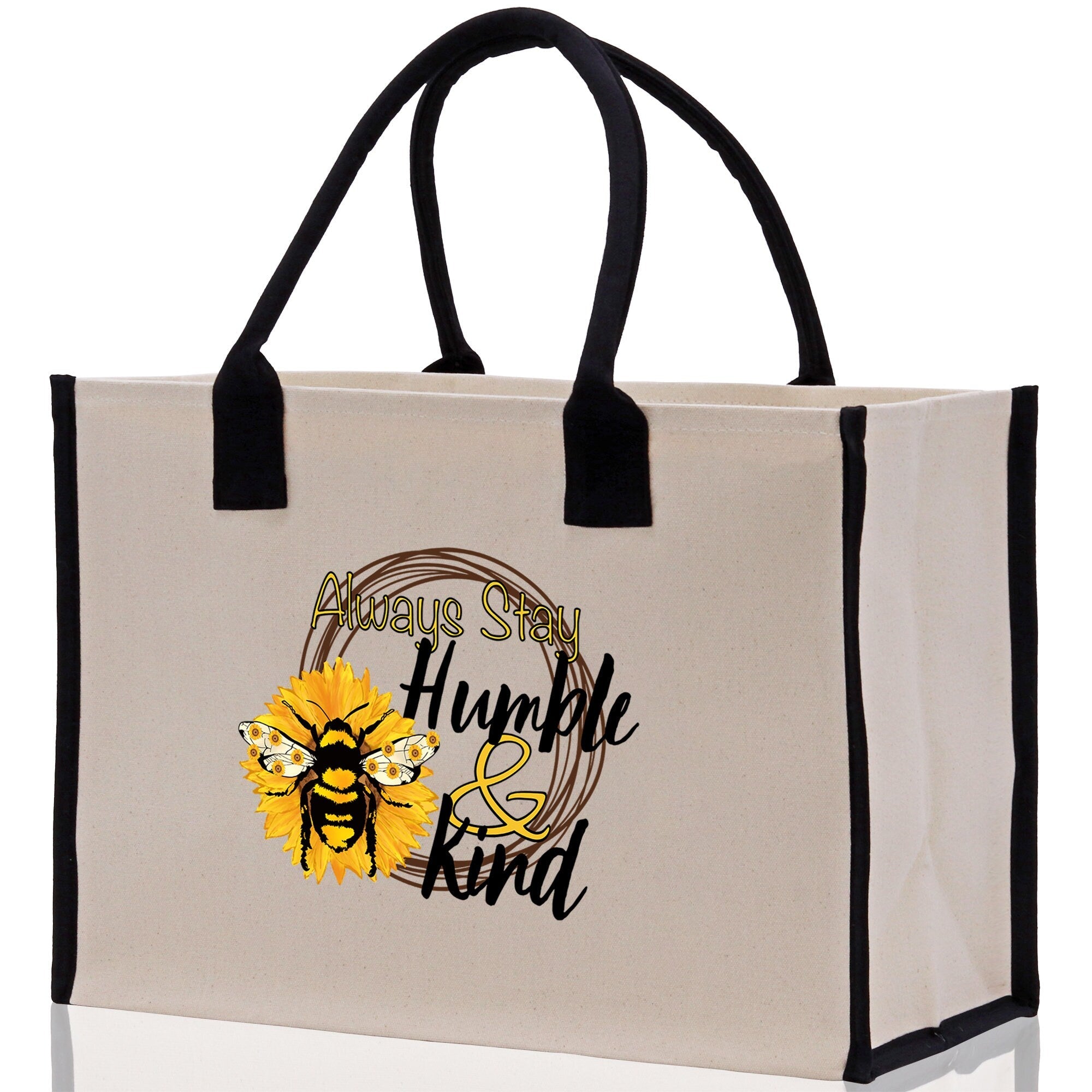 Always Stay Humble & Kind Cotton Canvas Tote Bag Nurse Appreciation Gift Bag Gift for Her Birthday Gift Bee Kind Mental Health Matters