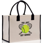 You Just Got Served Tennis Cotton Canvas Tote Bag Gift for Tennis Lover Bag Tennis Coach Gift Bag