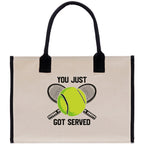 You Just Got Served Tennis Cotton Canvas Tote Bag Gift for Tennis Lover Bag Tennis Coach Gift Bag
