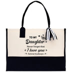 To My Daughter Never Forget That I Love You Forever & Always Cotton Canvas Tote Bag Birthday Gift From Mother to Daughter Jewelry Box Gift