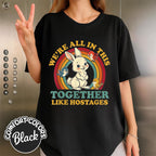 We're All In This Together — Bella+Canvas Tee