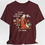 I'm Not Like Other Maidens T-Shirt