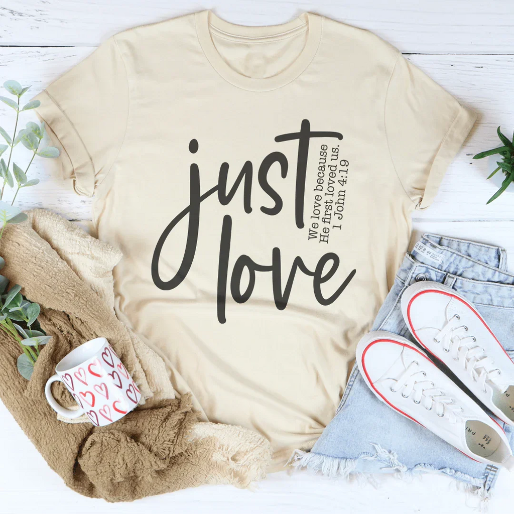 Just Love Tee