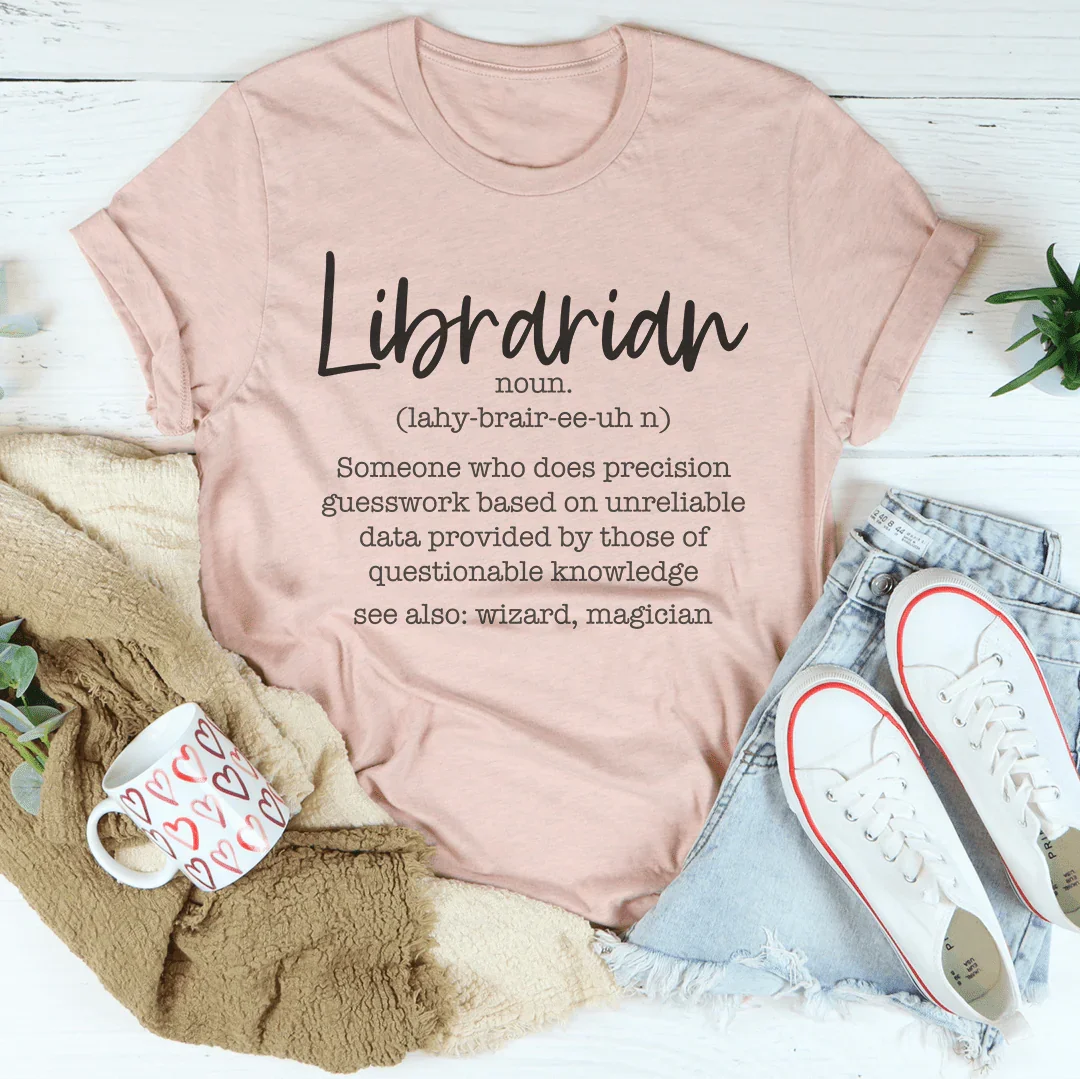 Librarian Someone Who Does Precision Tee