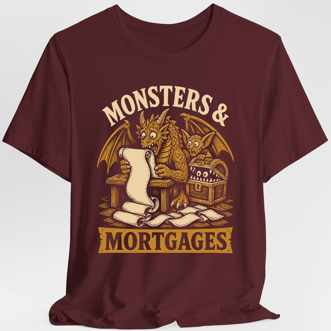 Monsters & Mortgages T-Shirt