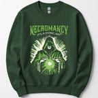 Necromancy It's a Dying Art Sweatshirt