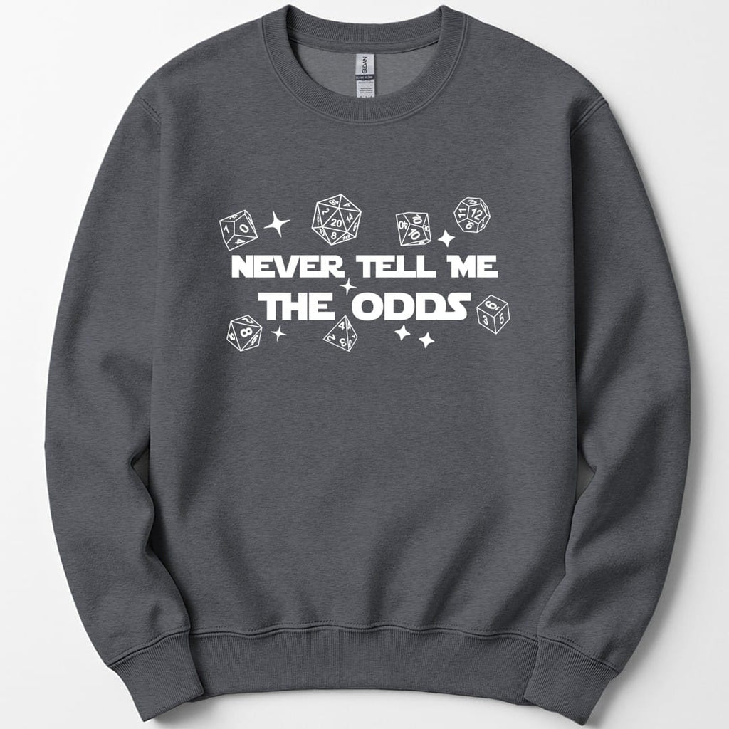 Never Tell Me The Odds D&D Sweatshirt