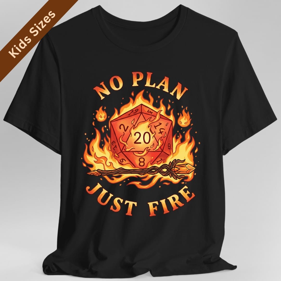 No Plan Just Fire Kids T-Shirt