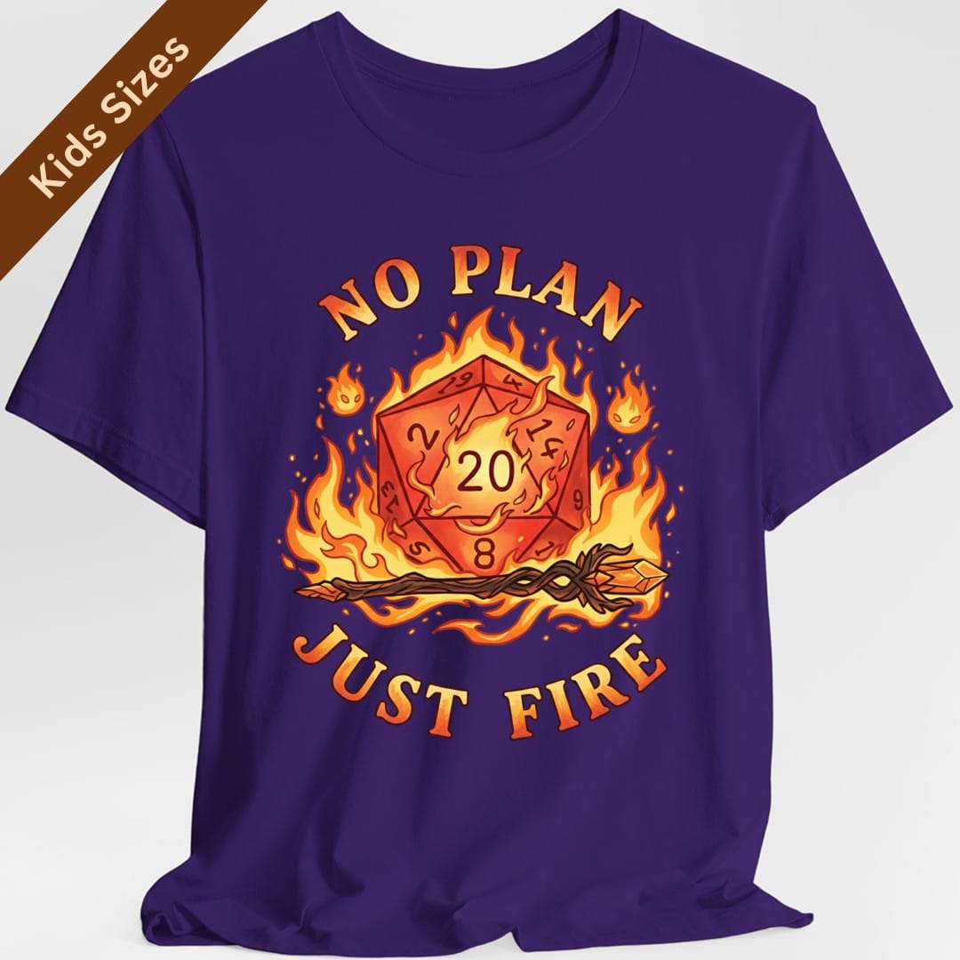 No Plan Just Fire Kids T-Shirt