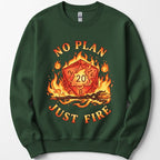 No Plan Just Fire Sweatshirt