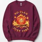 No Plan Just Fire Sweatshirt