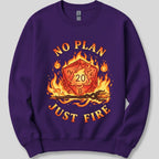 No Plan Just Fire Sweatshirt