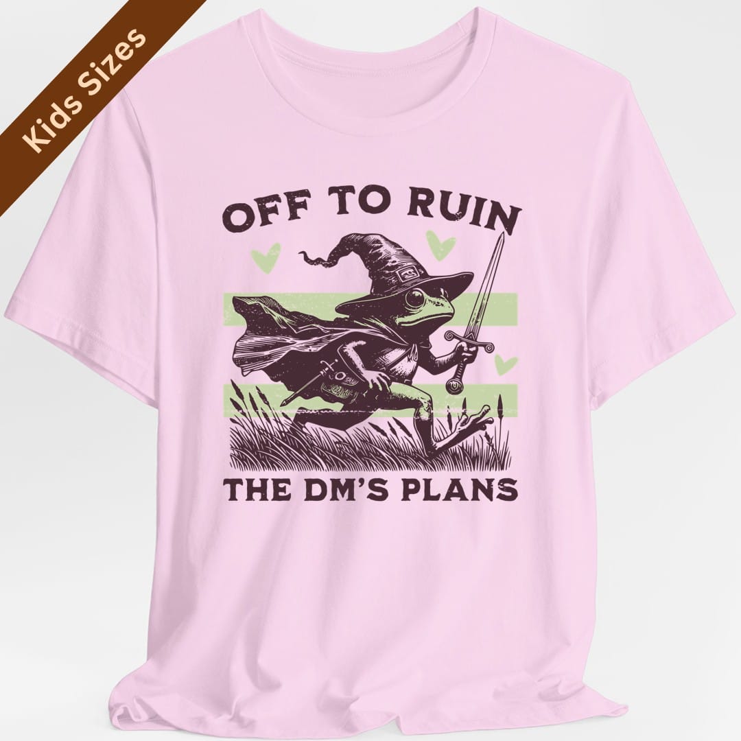 Off to Ruin the DM’s Plans Kids T-Shirt