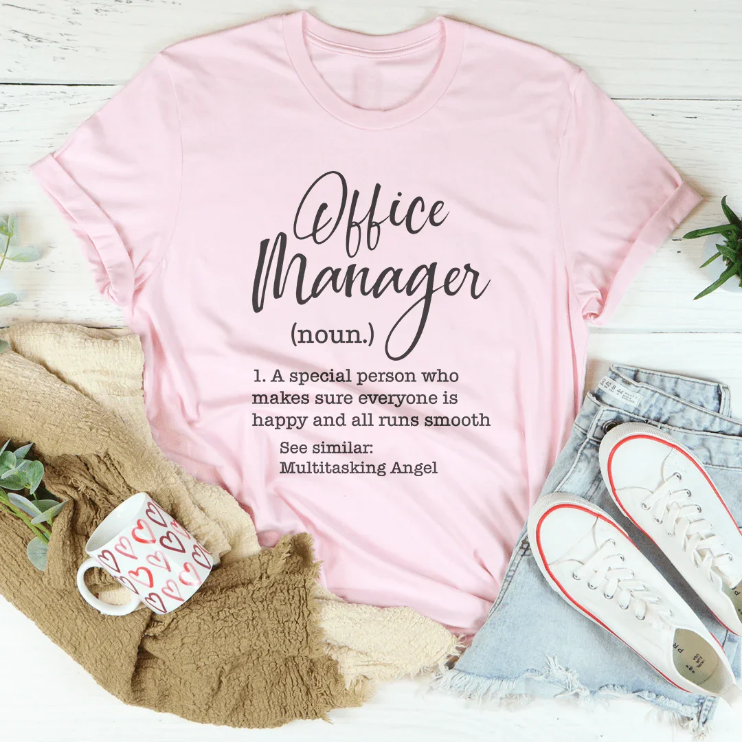 Office Manager A Special Person Tee