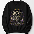 Roll Like a Witch Sweatshirt