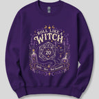 Roll Like a Witch Sweatshirt