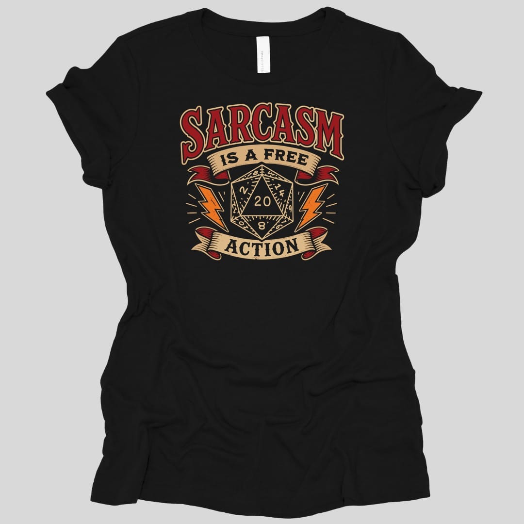 Sarcasm Is A Free Action Women's T-shirt