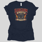 Sarcasm Is A Free Action Women's T-shirt