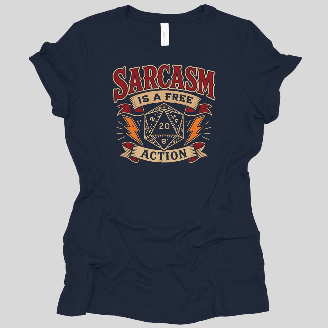Sarcasm Is A Free Action Women's T-shirt