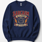 Sarcasm Is A Free Action Sweatshirt