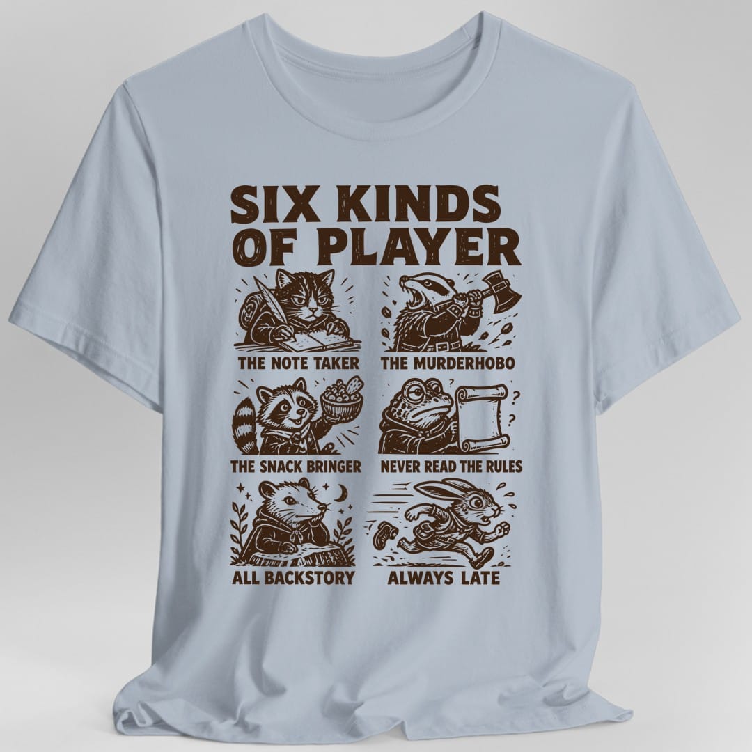 Six Kinds Of Player T-Shirt