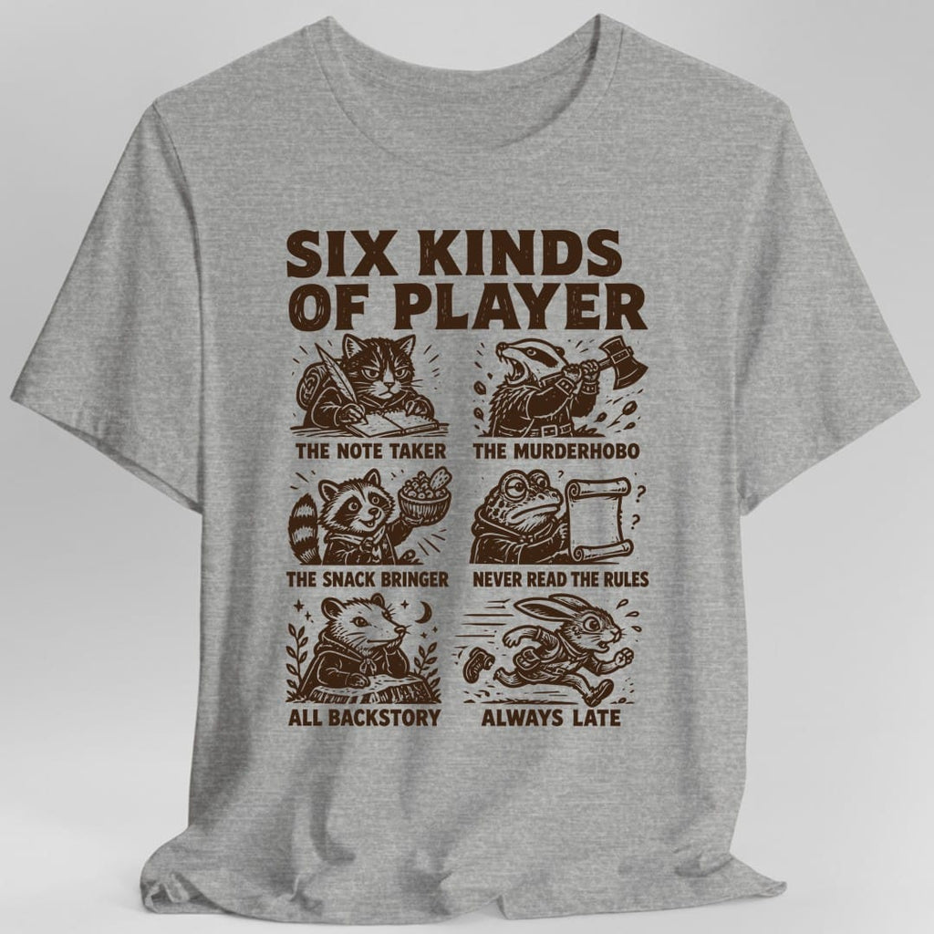 Six Kinds Of Player T-Shirt