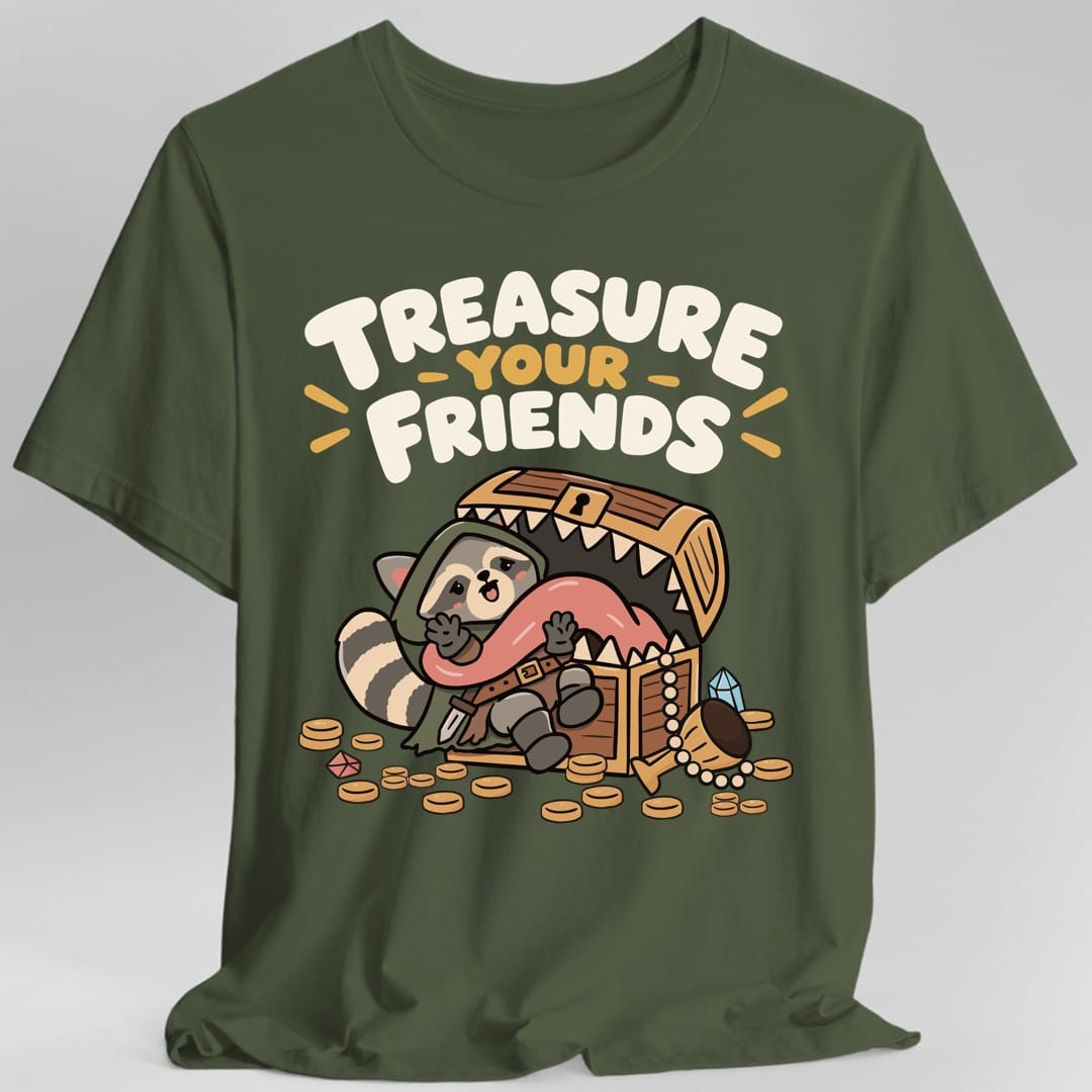 Treasure Your Friends T-Shirt
