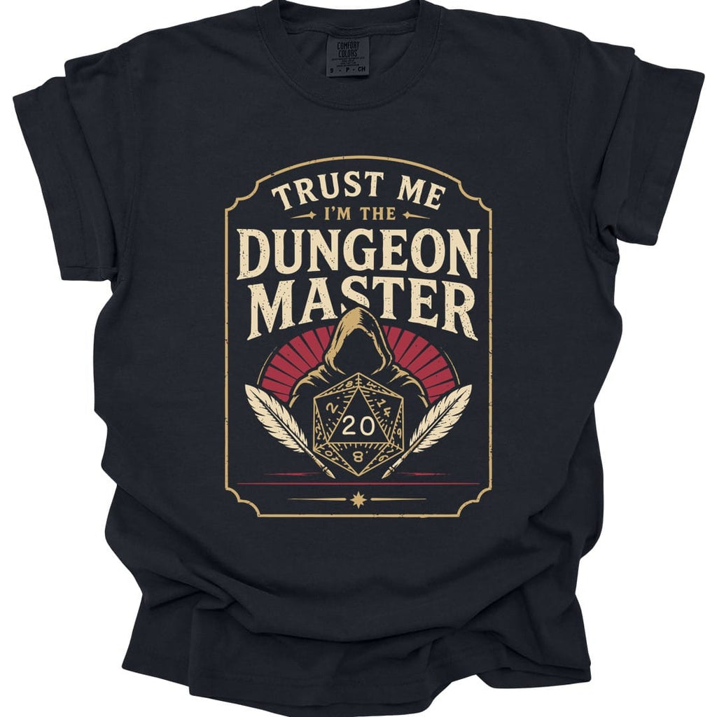 Trust Me I'm The Dungeon Master T-Shirt - Comfort Colors
