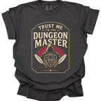 Trust Me I'm The Dungeon Master T-Shirt - Comfort Colors