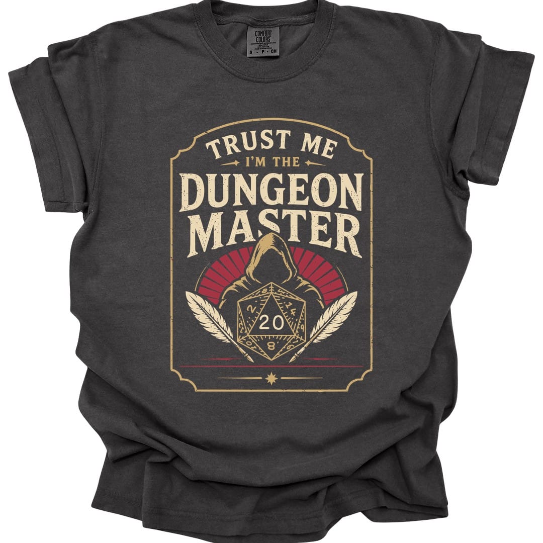 Trust Me I'm The Dungeon Master T-Shirt - Comfort Colors
