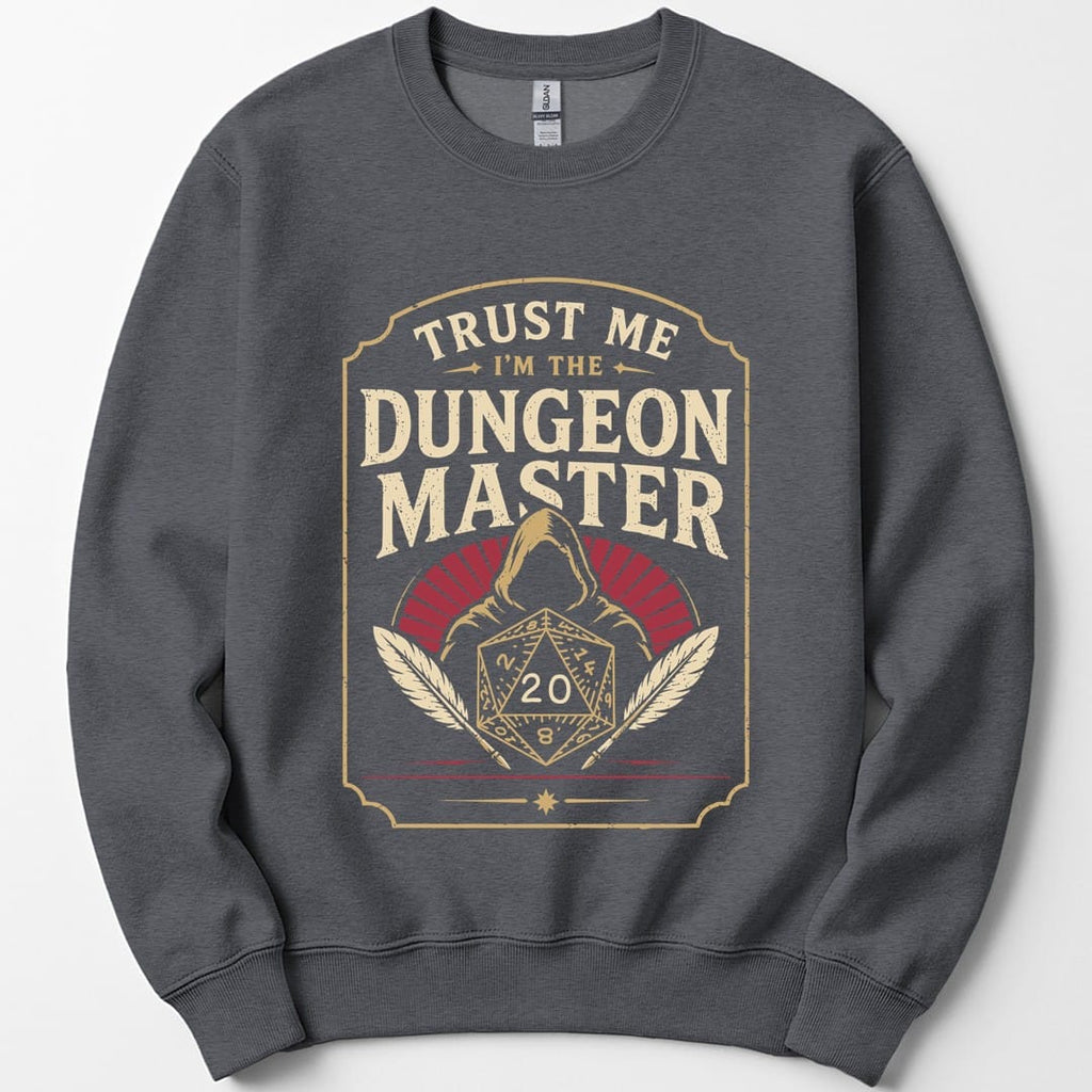 Trust Me I'm The Dungeon Master Sweatshirt