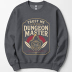 Trust Me I'm The Dungeon Master Sweatshirt
