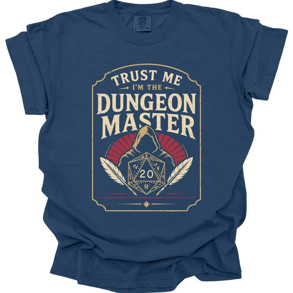 Trust Me I'm The Dungeon Master T-Shirt - Comfort Colors